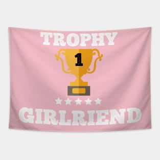 Trophy for the best girlfriend love couple gift idea Tapestry