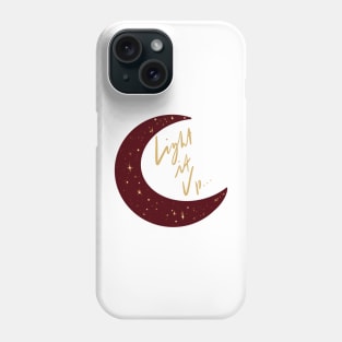 Crescent City Quote Light It Up - White Background Phone Case