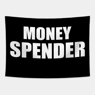 money spender Tapestry