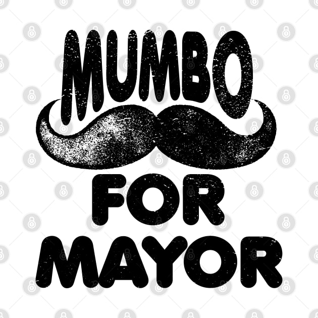 Mumbo For Mayor that mumbo jumbo by Gaming champion