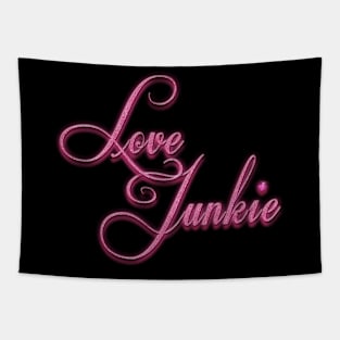 Pink Love Junkie Tapestry