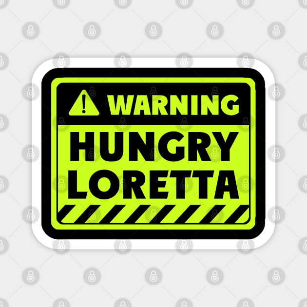 hungry Loretta Magnet by EriEri