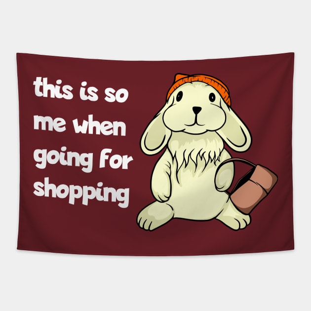 This is so me going for shopping Tapestry by jaxmi