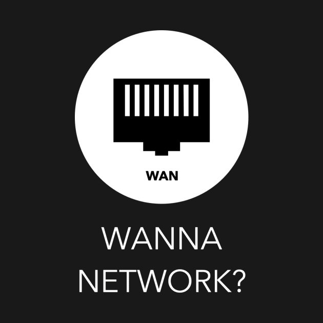 Wanna Network? by greytiger