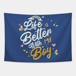 Funny Life is better with My Boy Gift Mothers Day Tapestry