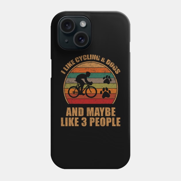 I Like Cycling & Dogs And Maybe Like 3 People Retro Funny Phone Case by Mitsue Kersting