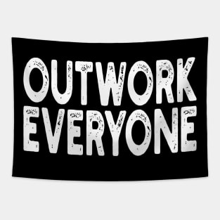 Outwork Everyone Tapestry