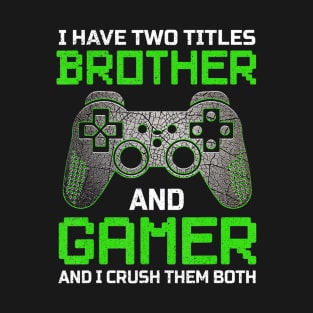 Gaming Gift For Boys Brother Son Teenager Video Games Gaming T-Shirt