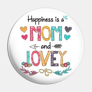 Happiness Is A Mom And Lovey Wildflower Happy Mother's Day Pin