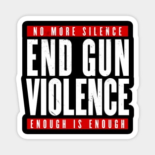 End gun Violence Magnet