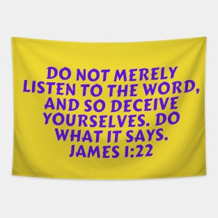 Bible Verse James 1:22 Tapestry