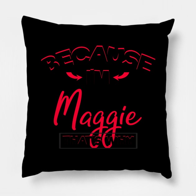 My Name is Maggie Cute Gifts for Girls Named Maggie Pillow by TheOptimizedCreative