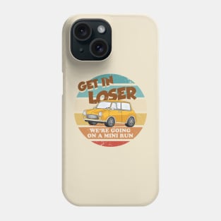 Get in Loser - Yellow Phone Case