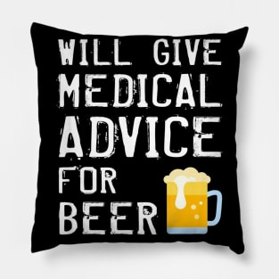 Funny Doctor Medical Professional Medic Nurse Physician Beer Pillow