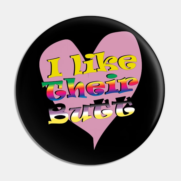 I like Their Butt Pin by LeftyVet