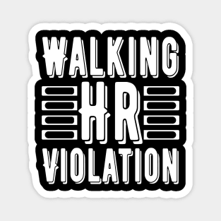 Waking Hr Violation Magnet