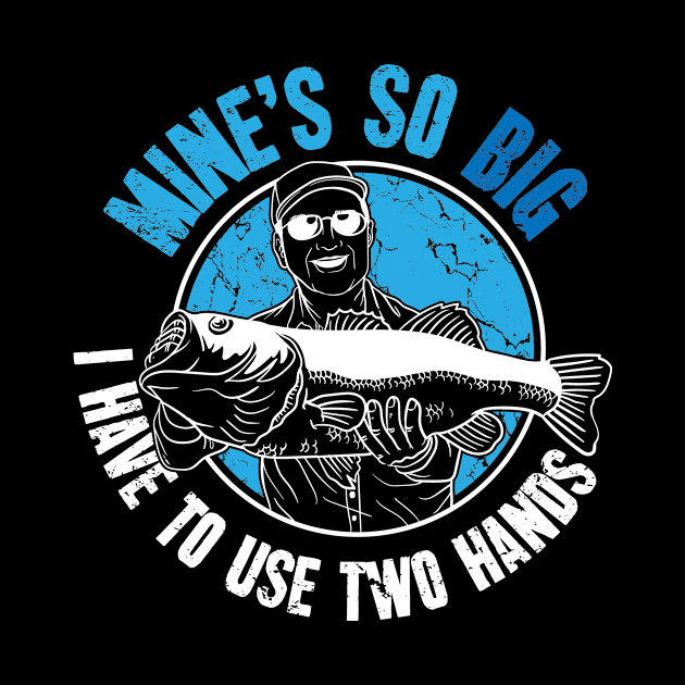 Mine's so big I have to use two hands fisherman by captainmood