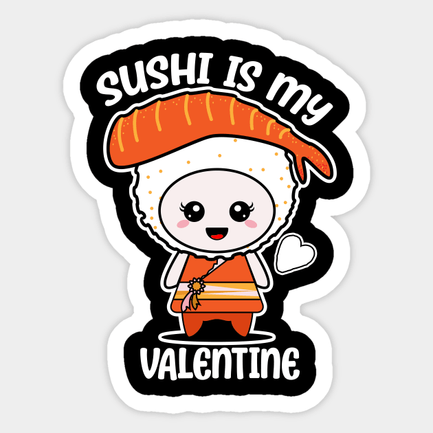 Sushi is my Valentine funny saying with cute sushi illustration