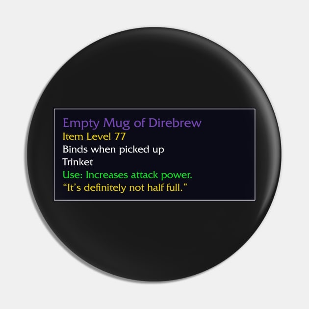 Empty Mug of Direbrew Pin by snitts