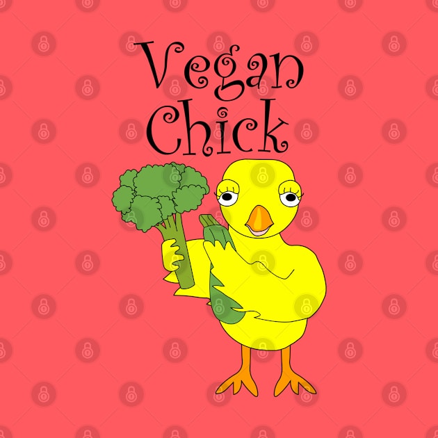 Vegan Chick by Barthol Graphics