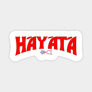 Hayata - Savior of the Universe! Magnet