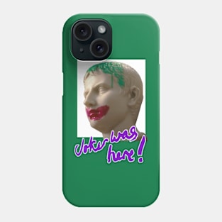 Joker Was Here Phone Case