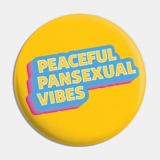 Peaceful Pansexual Vibes Pin