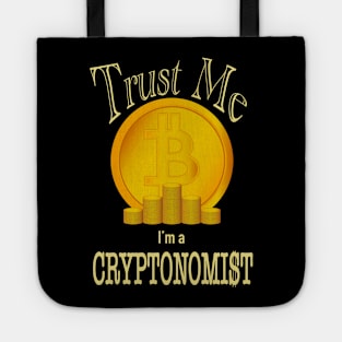 Trust Me I’m A Cryptonomist Tote