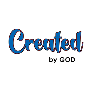 Created By God truth statement T-Shirt