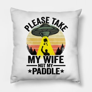 Please Take My Wife Not My Paddle Funny Pickleball Pillow