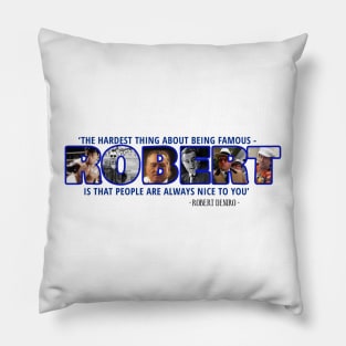 ROBERT DENIRO FAME Pillow