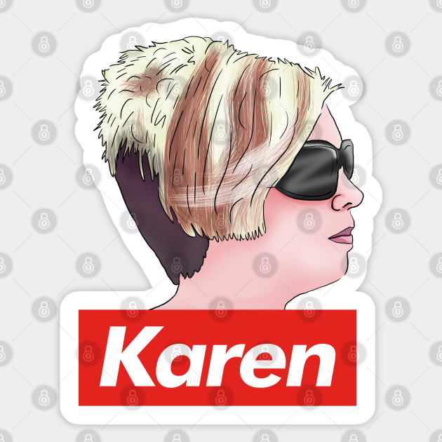 Karen Wants To Speak To The Manager Haircut Meme Karen Meme Autocollant Teepublic Fr
