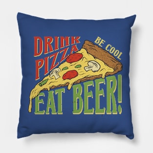 Drink Pizza Eat Bear Be Cool Funny Pillow