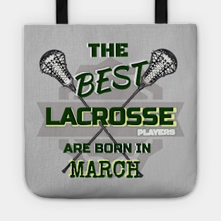 The Best Lacrosse are Born in March Design Gift Idea Tote