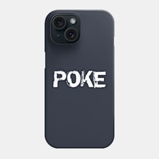 Poke me! Funny meme Phone Case