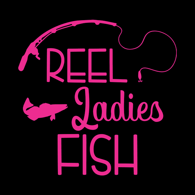 Reel Ladies Fish Outdoor Fishing by 4Craig