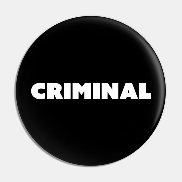 Criminal Pin by TofuUnlimited