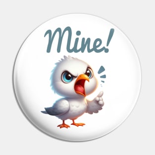 Mine! Cute Seagull Pin