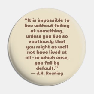 quote J. K. Rowling Pin
