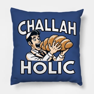 Funny Jewish - Challah-Holic Pillow