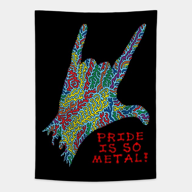 Pride is so Metal! Tapestry by NightserFineArts