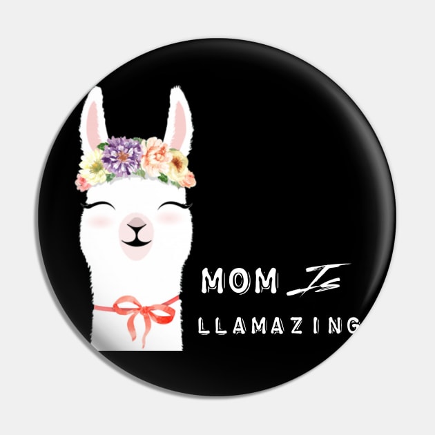 My Mom Is Llamazing Pin by UnderDesign