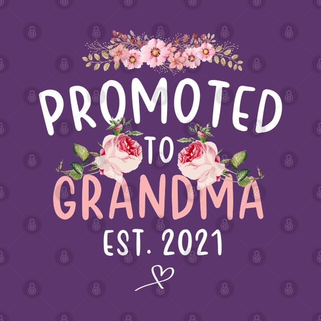 promoted to grandma 2021 shirt happy mother's day gift for grandma 2021 and for mom celebration and birthday for mom 2021 by dianoo