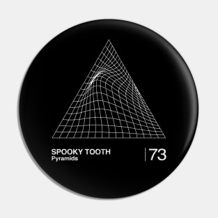 Spooky Tooth / Pyramids / Minimalist Graphic Artwork Design Pin