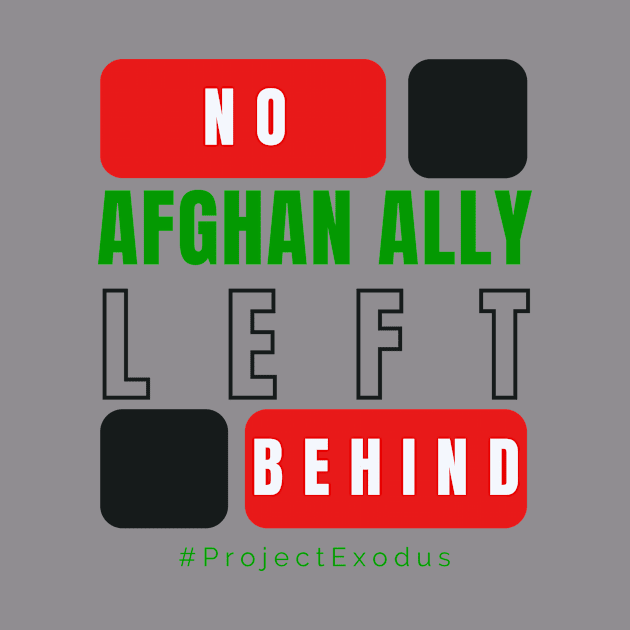 No Afghan ally left behind (light background) by Pro Exodus Relief 