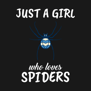 Just A Girl Who Loves Spiders T-Shirt