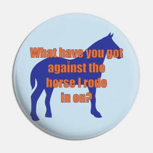 Against My Horse Pin