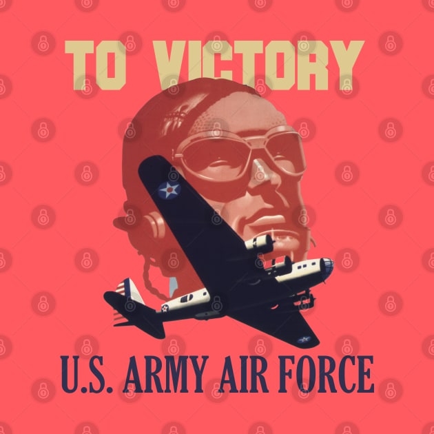 To Victory - US Army Air Force | World War 2 Propaganda by Distant War