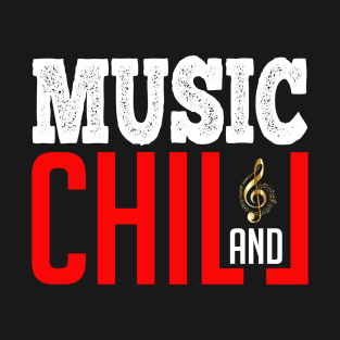 Music & Chill T-Shirt