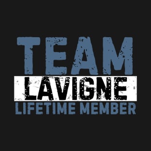 Team Lavigne Lifetime Member Funny Gift Idea T-Shirt